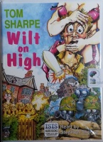 Wilt on High written by Tom Sharpe performed by Stephen Thorne on Cassette (Unabridged)